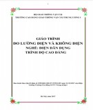 Giáo trình Đo lường điện và không điện (Nghề Điện dân dụng - Trình độ Cao đẳng): Phần 1 - CĐ GTVT Trung ương I