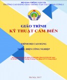 Giáo trình Kỹ thuật cảm biến (Nghề Điện Công nghiệp - Trình độ Cao đẳng): Phần 2 - CĐ GTVT Trung ương I