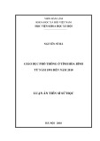 Luận án Tiến sĩ Sử học: Giáo dục phổ thông ở tỉnh Hòa Bình từ năm 1991 đến năm 2010