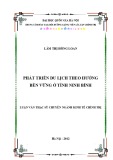 Luận văn Thạc sĩ Kinh tế chính trị: Phát triển du lịch theo hƣớng bền vững ở tỉnh Ninh Bình