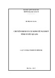 Luận văn Thạc sĩ Kinh tế chính trị: Chuyển dịch cơ cấu kinh tế ngành ở tỉnh Tuyên Quang