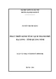 Luận văn Thạc sĩ Kinh tế chính trị: Phát triển kinh tế du lịch thành phố Hạ Long, tỉnh Quảng Ninh