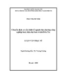 Luận văn Thạc sĩ Kinh tế: Chuyển dịch cơ cấu kinh tế ngành theo hướng công nghiệp hoá, hiện đại hoá ở tỉnh Bến Tre