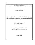 Luận văn Thạc sĩ Kinh tế: Khu vực kinh tế tư nhân ở thành phố Hà Nội trong thời kỳ đổi mới - Thực trạng và giải pháp phát triển