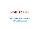 Bài giảng Kinh tế vi mô: Chương 1 - Phòng Thị Huỳnh Mai