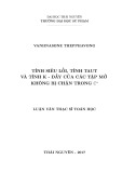 Luận văn Thạc sĩ Toán học: Tính siêu lồi, Tính Taut và tính K - Đầy đủ của các tập mở không bị chặn trong Cn