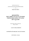 Luận văn Thạc sĩ Kinh tế: Định hướng phát triển sản xuất nấm rơm ở đồng bằng sông Cửu Long đến năm 2010