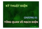 Bài giảng Kỹ thuật điện: Chương 1 - Nguyễn Thế Kiệt