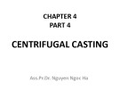 Lecture Casting technology - Chapter 4.4: Centrifugal casting