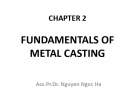 Lecture Casting technology - Chapter 2: Fundamentals of metal casting