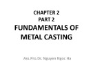 Lecture Casting technology - Chapter 2: Fundamentals of metal casting (Part 2)