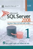 Giáo trình Microsoft SQL Server 2008: Quản trị cơ sở dữ liệu (Tập 1) - Phần 1