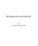 Giáo trình MathCad: Phần 2 - KS. Huỳnh Vương Thu Minh