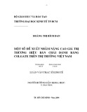 Luận văn Thạc sĩ Kinh tế: Một số đề xuất nhằm nâng cao giá trị thương hiệu bàn chải đánh răng Colgate trên thị trường Việt Nam