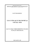 Luận văn Thạc sĩ Quản trị kinh doanh: Tăng cường quản trị chi phí tại VNPT Bắc Ninh