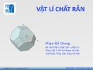 Bài giảng Vật lí chất rắn - Chương 6: Tính chất từ của vật liệu (Phần 3)