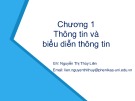 Bài giảng Tin học đại cương (Phần 1) - Chương 1: Thông tin và biểu diễn thông tin