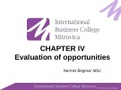 Lecture Principles of Entrepreneurship - Chapter 4: Evaluation of opportunities