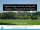 Lecture Digital Design with the Verilog HDL - Chapter 3: Hierarchy and Simulation