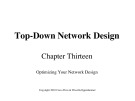 Lecture Top-Down Network Design - Chapter 13: Optimizing Your Network Design