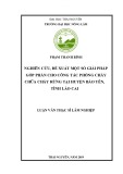 Luận văn Thạc sĩ Lâm nghiệp: Nghiên cứu, đề xuất một số giải pháp góp phần cho công tác phòng cháy chữa cháy rừng tại huyện Bảo Yên, Tỉnh Lào Cai