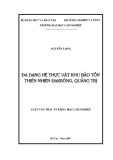 Luận văn Thạc sĩ Khoa học lâm nghiệp: Đa dạng hệ thực vật khu vảo tồn thiên nhiên Đakrông, Quảng Trị