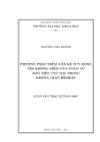 Luận văn Thạc sĩ Toán học: Phương pháp điểm gần kề suy rộng tìm không điểm của toán tử đơn điệu cực đại trong không gian Hilbert