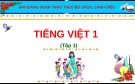 Bài giảng môn Tiếng Việt lớp 1 sách Cánh diều năm học 2020-2021 - Bài 68: Kể chuyện Mây đen và mây trắng (Trường Tiểu học Ái Mộ B)