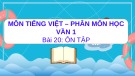 Bài giảng môn Tiếng Việt lớp 1 sách Cánh diều năm học 2021-2022 - Bài 20: Ôn tập (Trường Tiểu học Ái Mộ B)