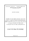 Luận văn Thạc sĩ Khoa học lâm nghiệp: Nghiên cứu đặc điểm lâm học làm cơ sở quản lý và đề xuất một số giải pháp phát triển loài Ươi (Scaphium macropodum (Miq.) Beumée ex K.Heyne) tại khu vực phía Nam Vườn Quốc gia Cát Tiên