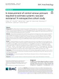 Is measurement of central venous pressure required to estimate systemic vascular resistance? A retrospective cohort study
