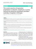 The current practice of aspiration prophylaxis in obstetric anesthesia: A survey among non-physician anesthetic providers working in hospitals in Ethiopia