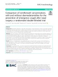 Comparison of remifentanil concentrations with and without dexmedetomidine for the prevention of emergence cough after nasal surgery: A randomized double-blinded trial