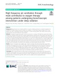 High frequency jet ventilation through mask contributes to oxygen therapy among patients undergoing bronchoscopic intervention under deep sedation