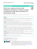 Short term cognitive function after sevoflurane anesthesia in patients suspect to obstructive sleep apnea syndrome: An observational study