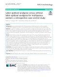 Labor epidural analgesia versus without labor epidural analgesia for multiparous women: A retrospective case control study