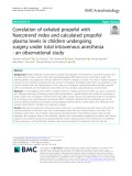 Correlation of exhaled propofol with Narcotrend index and calculated propofol plasma levels in children undergoing surgery under total intravenous anesthesia - an observational study