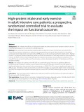 High-protein intake and early exercise in adult intensive care patients: A prospective, randomized controlled trial to evaluate the impact on functional outcomes
