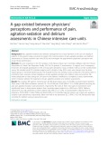 A gap existed between physicians’ perceptions and performance of pain, agitation-sedation and delirium assessments in Chinese intensive care units