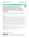 Effects of terlipressin infusion during hepatobiliary surgery on systemic and splanchnic haemodynamics, renal function and blood loss: A double-blind, randomized clinical trial