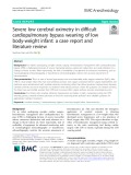 Severe low cerebral oximetry in difficult cardiopulmonary bypass weaning of low body-weight infant: A case report and literature review
