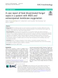 A case report of fatal disseminated fungal sepsis in a patient with ARDS and extracorporeal membrane oxygenation