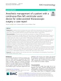 Anesthetic management of a patient with a continuous-flow left ventricular assist device for video-assisted thoracoscopic surgery: A case report