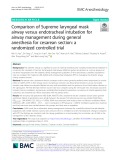 Comparison of Supreme laryngeal mask airway versus endotracheal intubation for airway management during general anesthesia for cesarean section: A randomized controlled trial