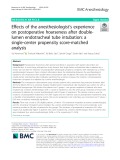 Effects of the anesthesiologist’s experience on postoperative hoarseness after doublelumen endotracheal tube intubation: A single-center propensity score-matched analysis