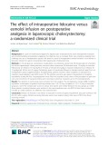 The effect of intraoperative lidocaine versus esmolol infusion on postoperative analgesia in laparoscopic cholecystectomy: A randomized clinical trial