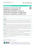 Respiratory muscle activity after spontaneous, neostigmine- or sugammadex-enhanced recovery of neuromuscular blockade: A double blind prospective randomized controlled trial
