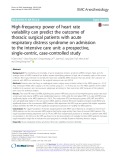 High-frequency power of heart rate variability can predict the outcome of thoracic surgical patients with acute respiratory distress syndrome on admission to the intensive care unit: A prospective, single-centric, case-controlled study
