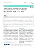 Small doses of epinephrine prolong the recovery from a rocuronium-induced neuromuscular block: A case report