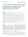 Assessing advances in regional anesthesia by their portrayals in meta-analyses: An alternative view on recent progress